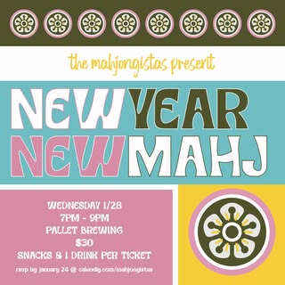 The Mahjongistas present New Year New Mahj - Flyer