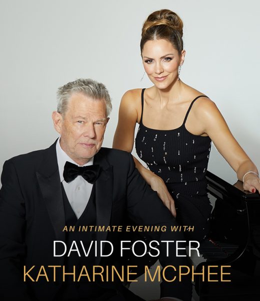 An Intimate Evening With David Foster & Katharine McPhee - Flyer