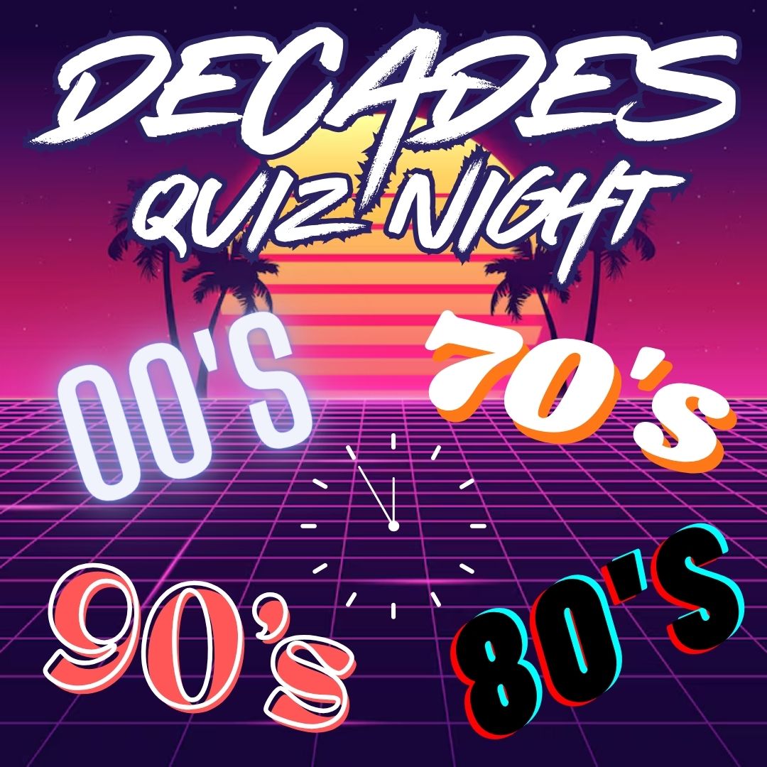 DECADES Quiz 70’s – Now - Flyer