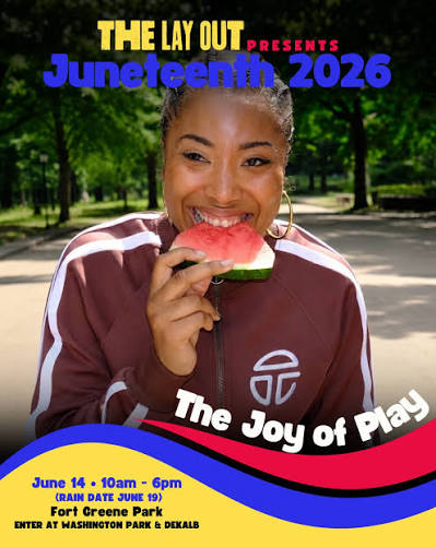 THE LAY OUT presents Juneteenth 2026 - Flyer