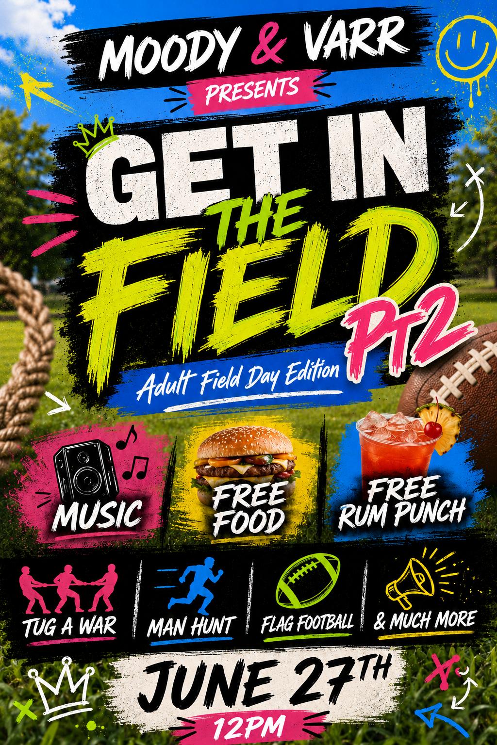 GET IN THE FIELD PT2 Adult Field Day Edition - Flyer