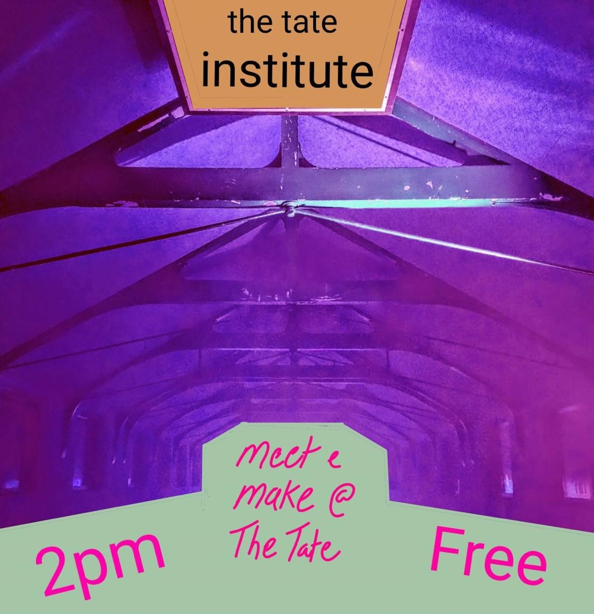 🎨 Meet and Make @ The Tate - Flyer